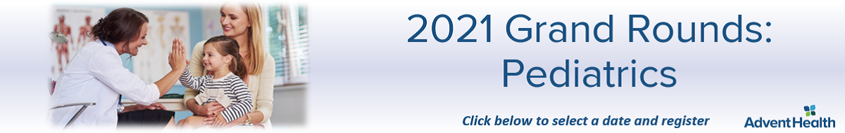 2021 Grand Rounds: Pediatrics Banner